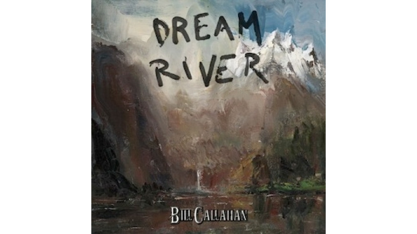 Bill Callahan: <i>Dream River</i>