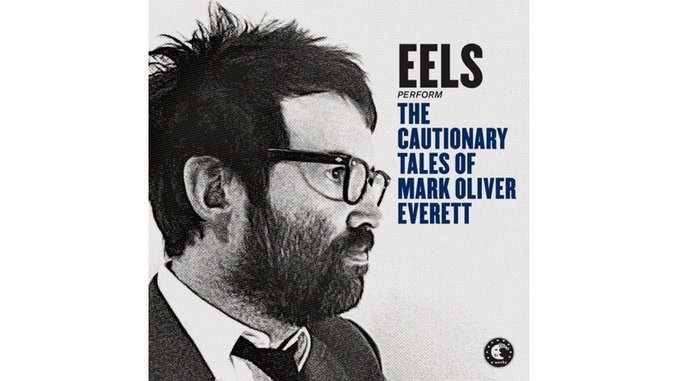 Eels: <i>The Cautionary Tales of Mark Oliver Everett</i> Review