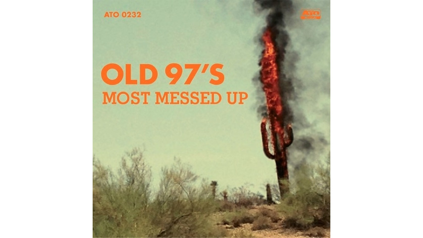 Old 97's: <i>Most Messed Up</i> Review
