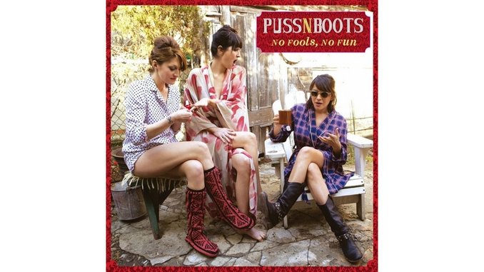 Puss N Boots: <i>No Fools, No Fun</i> Review