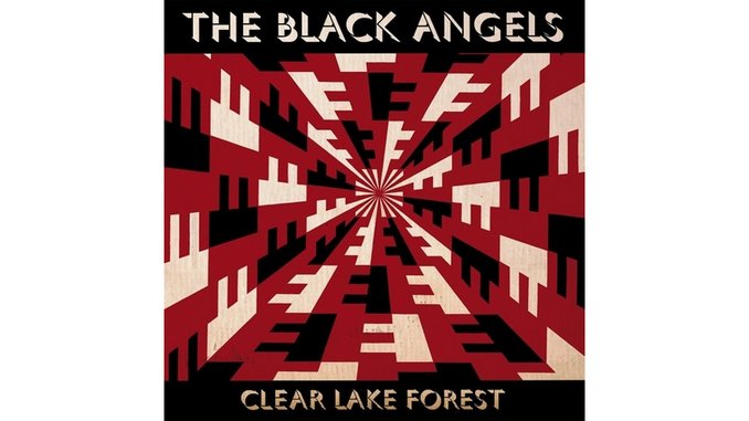 The Black Angels: <i>Clear Lake Forest</i> Review