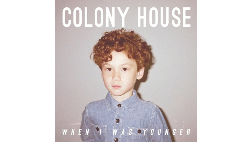 Colony House: <i>When I Was Younger</i> Review