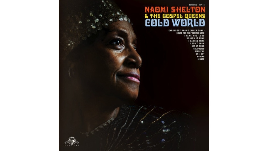 Naomi Shelton & The Gospel Queens: <i>Cold World</i> Review