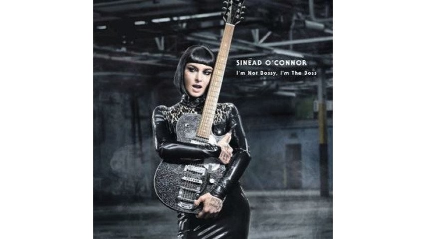 Sinéad O'Connor: <i>I'm Not Bossy, I'm The Boss</i> Review