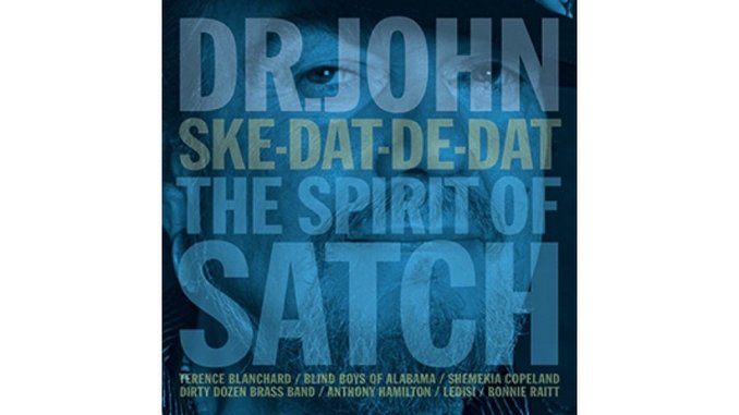 Dr. John: <i>Ske-Dat-De-Dat: The Spirit of Satch</i> Review
