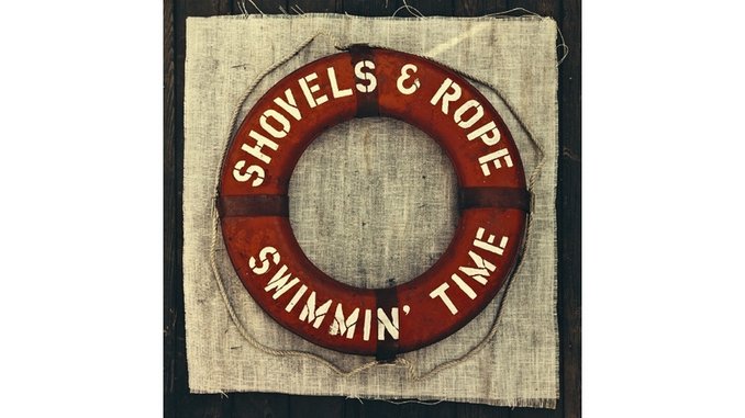 Shovels & Rope: <i>Swimmin' Time</i> Review