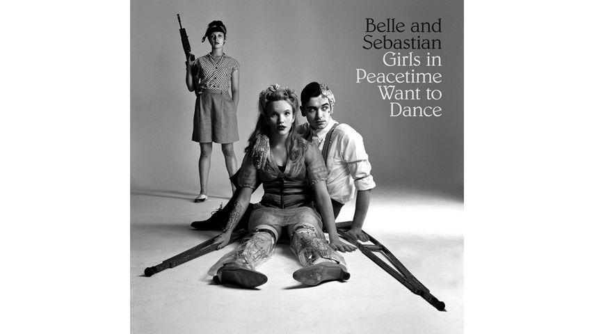Belle & Sebastian: <i>Girls in Peacetime Want to Dance</i> Review