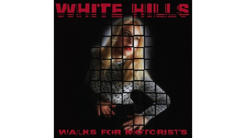 White Hills: <i>Walks for Motorists</i> Review