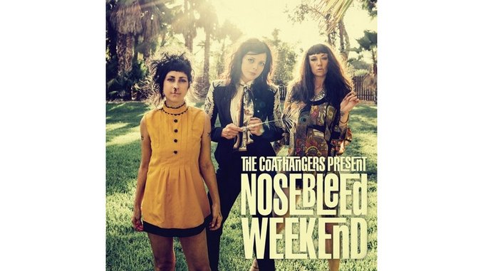 The Coathangers: <i>Nosebleed Weekend</i> Review