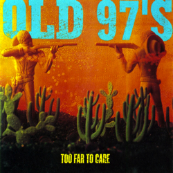 old-97s-too-far.jpg