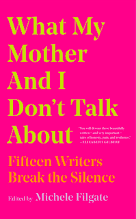 What My Mother and I Don't Talk About Is Necessary Reading for Every Adult  - Paste Magazine