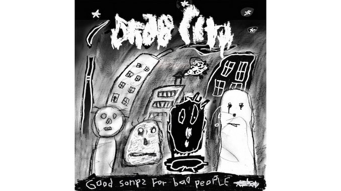 Drab City Conjure a Vivid Musical World on <i>Good Songs For Bad People</i>