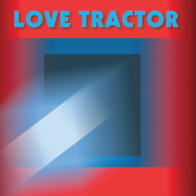 LOVE-TRACTOR-COVER 1500.jpg