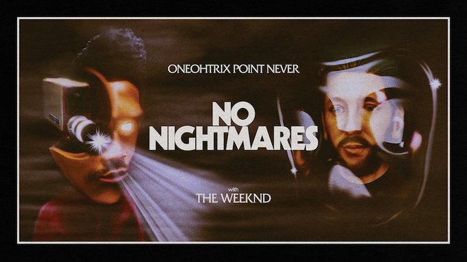 Oneohtrix Point Never Shares Video for "No Nightmares," Featuring The Weeknd