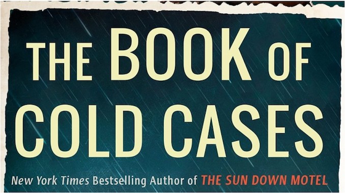 <i>The Book of Cold Cases</i> is a Haunting Tale About Facing Ghosts