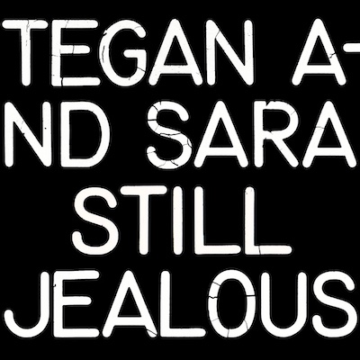 Tegan-Sara-Still-Jealous.jpg