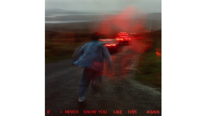 SOAK Gets Reckless on <i>If I Never Know You Like This Again</i>