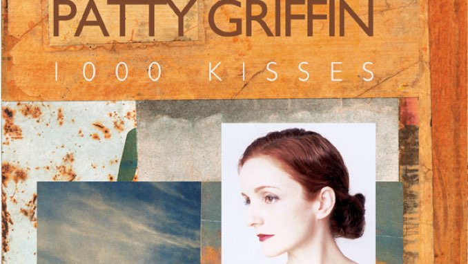 Patty Griffin on <i>1000 Kisses</i>