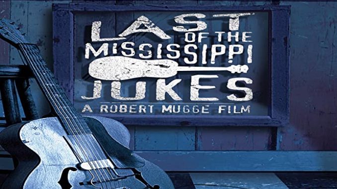 Last of the Mississippi Jukes: Robert Mugge Films a Dying Breed of Ramshackle Blues