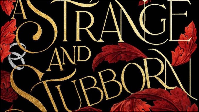 <i>A Strange And Stubborn Endurance</i>: A Fantasy Romance That Proves Trust is the Sexiest Thing of All