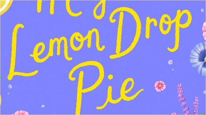 A Piemaker Gets a Magical Second Chance in This Exclusive Excerpt from <i>The Magic of Lemon Drop Pie</i>