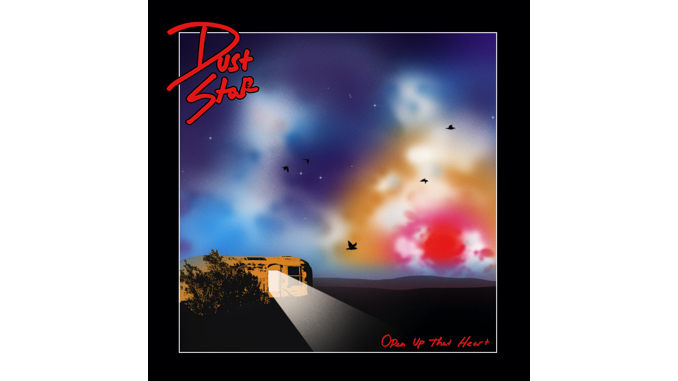Dust Star Give Power-Pop a Serrated Edge on <i>Open Up That Heart</i>