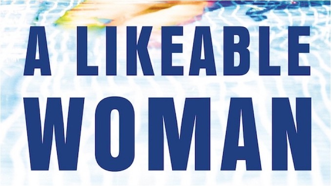 Exclusive Cover Reveal + Q&A: Meet May Cobb's <i>A Likeable Woman</i>