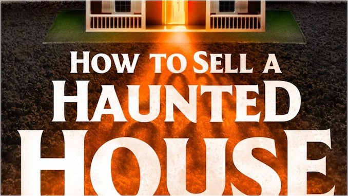 <i>How to Sell a Haunted House</i> Is Grady Hendrix At His Creepy, Emotional Best