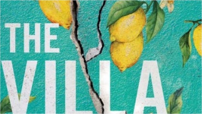 <i>The Villa</i>: A Sumptuous, Addictive Thriller with Something to Say