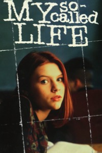 BEST-HIGH-SCHOOL-SHOWS-mysocalledlife.jpg