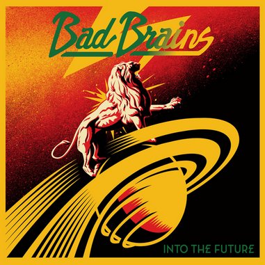 Bad Brains: <i>Into the Future</i>