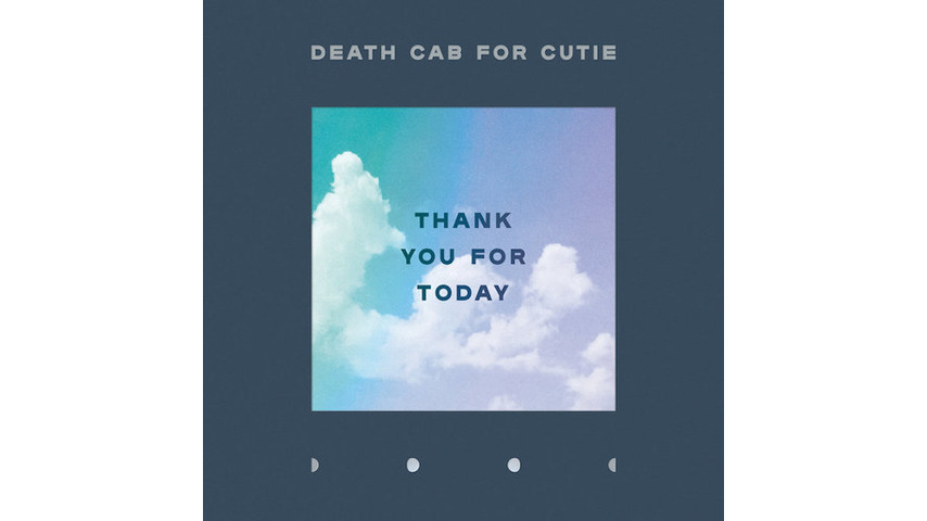 Death Cab For Cutie: <i>Thank You For Today</i> Review