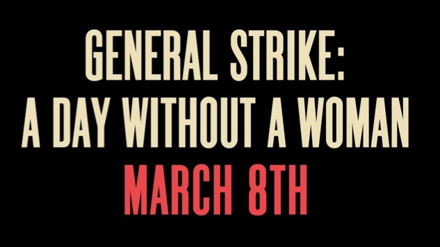 Women's March Organizers Holding "A Day Without a Woman" Strike