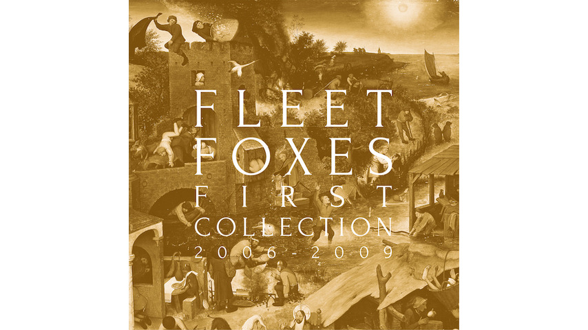 Fleet Foxes: <i>First Collection 2006 - 2009</i> Review