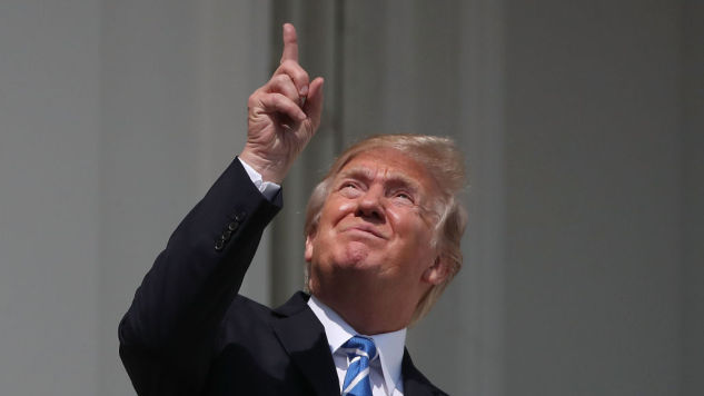 Of Course Trump Stared Directly Into the Eclipse