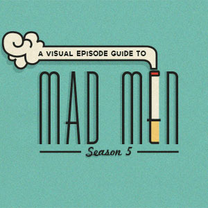 A Visual Episode Guide To <i>Mad Men</i> Season 5