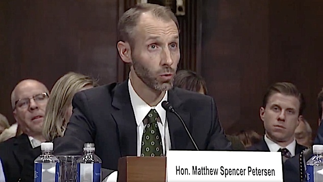 Watch: Matthew Spencer Petersen, Trump U.S. District Court Nominee, Is Now the Internet's Most Owned Man