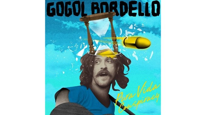 Gogol Bordello: <i>Pura Vida Conspiracy</i>