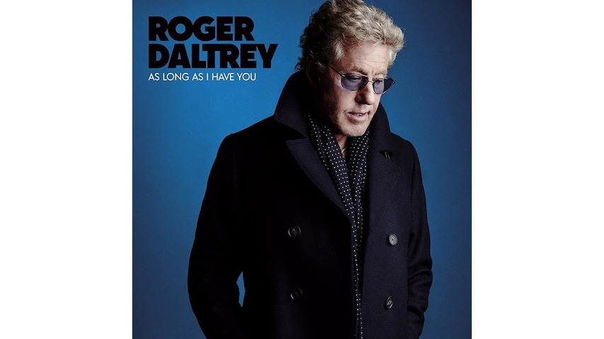 Roger Daltrey: <i>As Long As I Have You</i> Review
