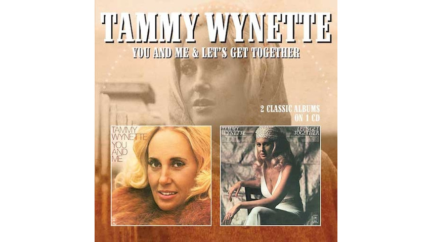 Tammy Wynette: <i>You And Me</i>/<i>Let's Get Together</i>