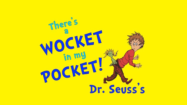Dr Seuss Theres A Wocket In My Pocket An Honest Assessment Dr Seuss Theres A Wocket In My Pocket An Honest Assessment Books Video Dr Seuss Paste