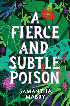 Thumbnail image for A_FIERCE_SUBTLE_POISON_MABRY.jpg