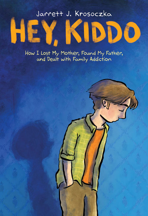 Cover Reveal Jarrett Krosoczka S Graphic Memoir Hey