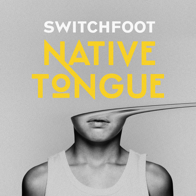 Switchfoot_NativeTongue_AlbumArt.jpg
