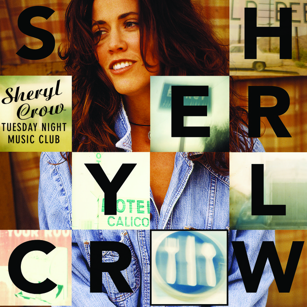 SHERYL CROW TUESDAY NIGHT MUSIC CLUB.jpg