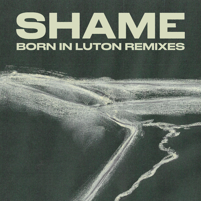 Shame Announce U.S. Tour Dates, New "Born in Luton" Remixes EP