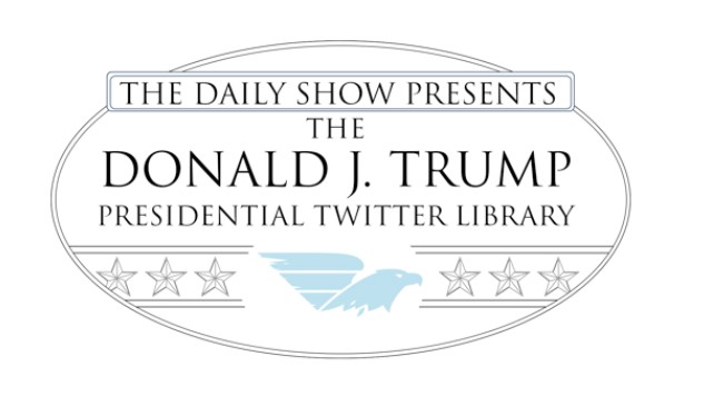 <i>The Daily Show</i> to Unveil The Donald J. Trump Presidential Twitter Library