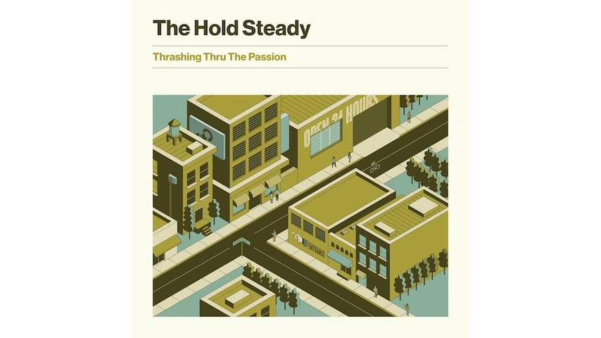 The Hold Steady: <i>Trashing Thru The Passion</i> Review