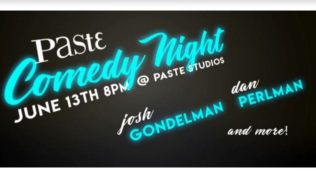Paste Comedy Night Returns Tonight at 8 PM ET on Facebook Live