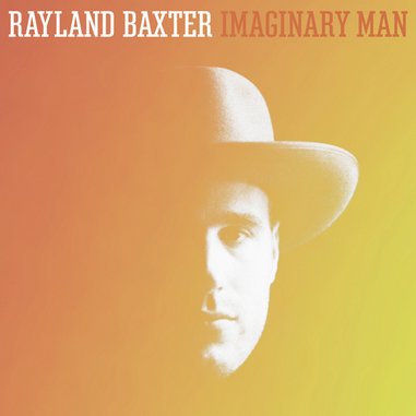Rayland Baxter: <i>Imaginary Man</i> Review